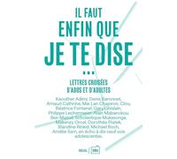 "Il faut enfin que je te dise...": Lettres croisées d'ados et d'adultes