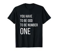 Il Faut être étrange pour être numéro Un T-Shirt