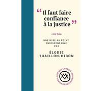 "Il faut faire confiance à la justice": #METOO. Une mise au point indispensable