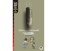 Il faut gagner la bataille de verdun - Catherine Cuenca - Oskar - broché - Roman junior dès 9 ans
