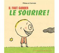 Il Faut Garder Le Sourire !