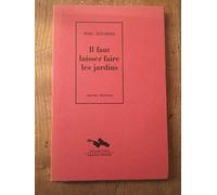 Il faut laisser faire les jardins