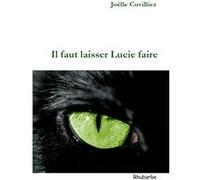 Il faut laisser Lucie faire Cuvilliez, Joelle (Auteur)