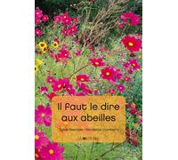 Il faut le dire aux abeilles - Sylvie Neeman - Joie De Lire - relié - Album jeunesse dès 3 ans