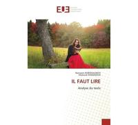 Il faut lire Analyse du texte - Ramazon Bobokalonov - Universitaires Europeennes - broché - Livre