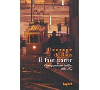 Il faut partir: Correspondances inédites (1953-1977)