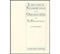 Il Faut Que Le Sycomore Coule Suivi De Omphalos Hôtel Et De Six Pièces Minuscules