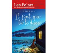 Il faut que tu le dises - Elisabeth Krebs - Bastberg - relié - Roman