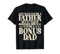 Il faut quelqu'un de spécial pour être un papa en prime pour la fête des pères T-Shirt