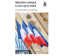Sébastien Lapaque – Il faut qu'il parte – Roman – Poche – Actes Sud