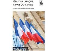 Sébastien Lapaque – Il faut qu'il parte – Roman – Poche – Actes Sud