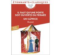 Il faut qu'une porte soit ouverte ou fermée: Un caprice