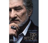Il faut rentrer maintenant... Eddy Mitchell