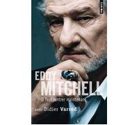 Eddy Mitchell & Didier Varrod – Il faut rentrer maintenant... – Points – Poche