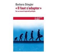 Il faut s'adapter – Sur un nouvel impératif politique – Gallimard