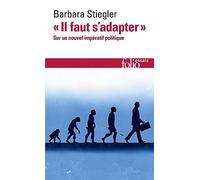 "Il faut s'adapter": Sur un nouvel impératif politique