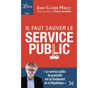 Il faut sauver le service public - Jean-Claude Mailly - Librio - Poche - Etude