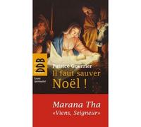 Il faut sauver Noël ! Marana Tha