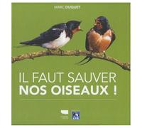 Il Faut Sauver Nos Oiseaux !