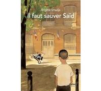 Il faut sauver Saïd Brigitte Smadja (Auteur), Manuele Fior (Conception couverture ou illustration)