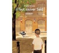 Il faut sauver Saïd Brigitte Smadja (Auteur), Manuele Fior (Conception couverture ou illustration)