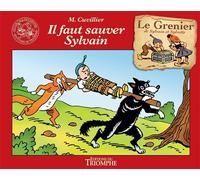 Il faut sauver Sylvain - Maurice Cuvillier - Triomphe Eds Du - cartonné - Bande dessinée