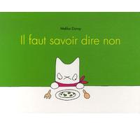Il faut savoir dire non