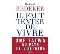 Il faut tenter de vivre - Robert Redeker - Seuil - broché - Essai