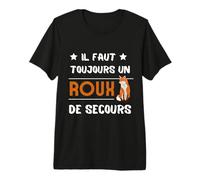 Il Faut Toujours Un Roux de Secours Humour Cheveux Coiffure T-Shirt Haut de Gamme