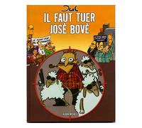 Il faut tuer José Bové