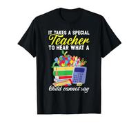 Il Faut Un Enseignant spécial pour Entendre ce qu'un Enfant ne Peut Pas dire T-Shirt Graphique avec Valeur, Homme, Noir, XL