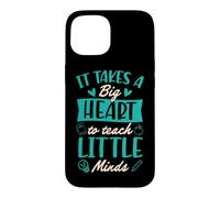 Il Faut Un Grand cœur pour enseigner à Little Minds Coque pour iPhone 15