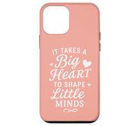 Il Faut Un Grand cœur pour façonner Les Petits Esprits. Professeur d'école Coque pour iPhone 12 Mini