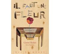 Il faut une fleur