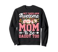 Il Faut Une Maman géniale pour être Papa Aussi Sweatshirt