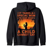 Il faut une maman spéciale pour entendre ce qu'un enfant ne peut pas dire Sweat à Capuche