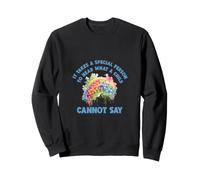 Il Faut Une Personne spéciale pour Entendre ce qu'un Enfant ne Peut Pas dire Sweatshirt