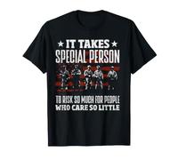 Il Faut Une Personne spéciale pour risquer Autant de vétérans T-Shirt