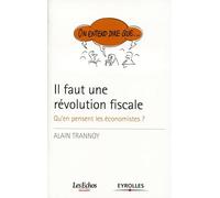 Il faut une révolution fiscale - qu'en pensent les économistes ?