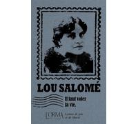 Il faut voler la vie - Lettres d'amitié et d'indépendance - Lou Andreas-Salomé - L'orma - broché - Roman