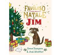 Il favoloso Natale di Jim. Ediz. a colori