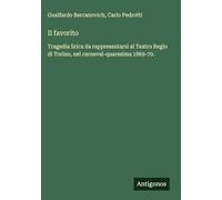 Il favorito: Tragedia lirica da rappresentarsi al Teatro Regio di Torino, nel carneval-quaresima 1869-70.