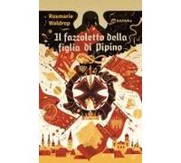 Il Fazzoletto Della Figlia Di Pipino