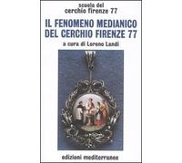 Il fenomeno medianico del Cerchio Firenze 77