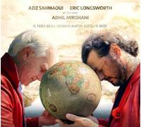 Il fera beau demain matin jusqu'à midi Aziz Sahmaoui (Interprète), Eric Longsworth (Interprète) https://www.fnac.com/a17645028/Aziz-Sahmaoui-Il-fera-beau-demain-matin-jusqu-a-midi-CD-album?oref=ca87711a-c6fd-4b0e-7fc6-8c63bee8cc0b