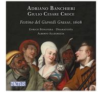 Dramatodia - Banchieri / Croce: Fête Du Jeudi Gras, 1608