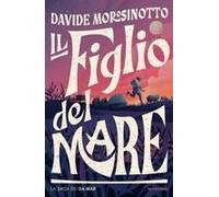 Il Figlio Del Mare. La Saga Dei Da Mar