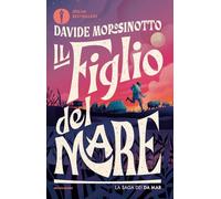 Il figlio del mare. La saga dei Da Mar. Nuova ediz.