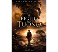 Il Figlio del Tuono: L’Ultima Campagna di Alessandro