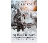 Il figlio di Nettuno. Eroi dell'Olimpo (Vol. 2)